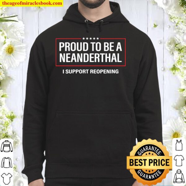 Womens Proud to be a Neanderthal Support Reopening Hoodie