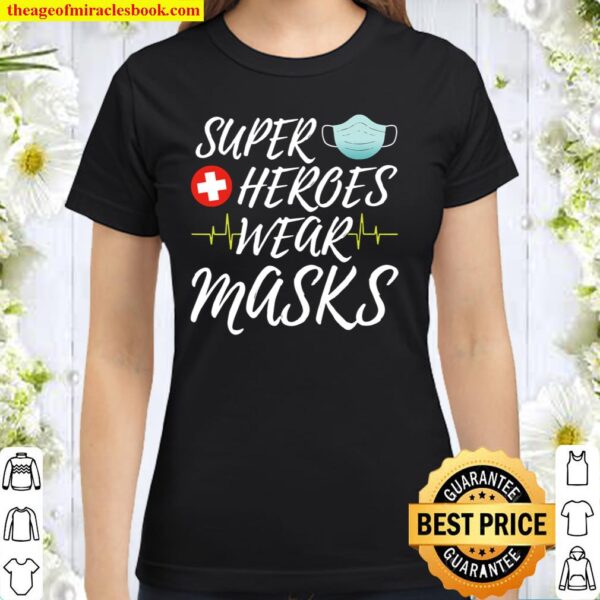 Womens Super Heroes Wear Masks Classic Women T-Shirt