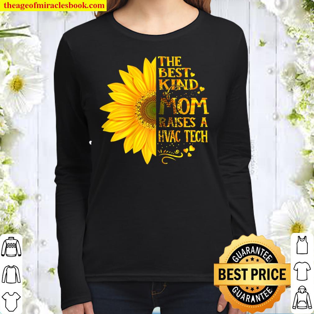 Womens The Best Kind Of Mom Raises A HVAC Tech Mother’s Day Women Long Sleeved