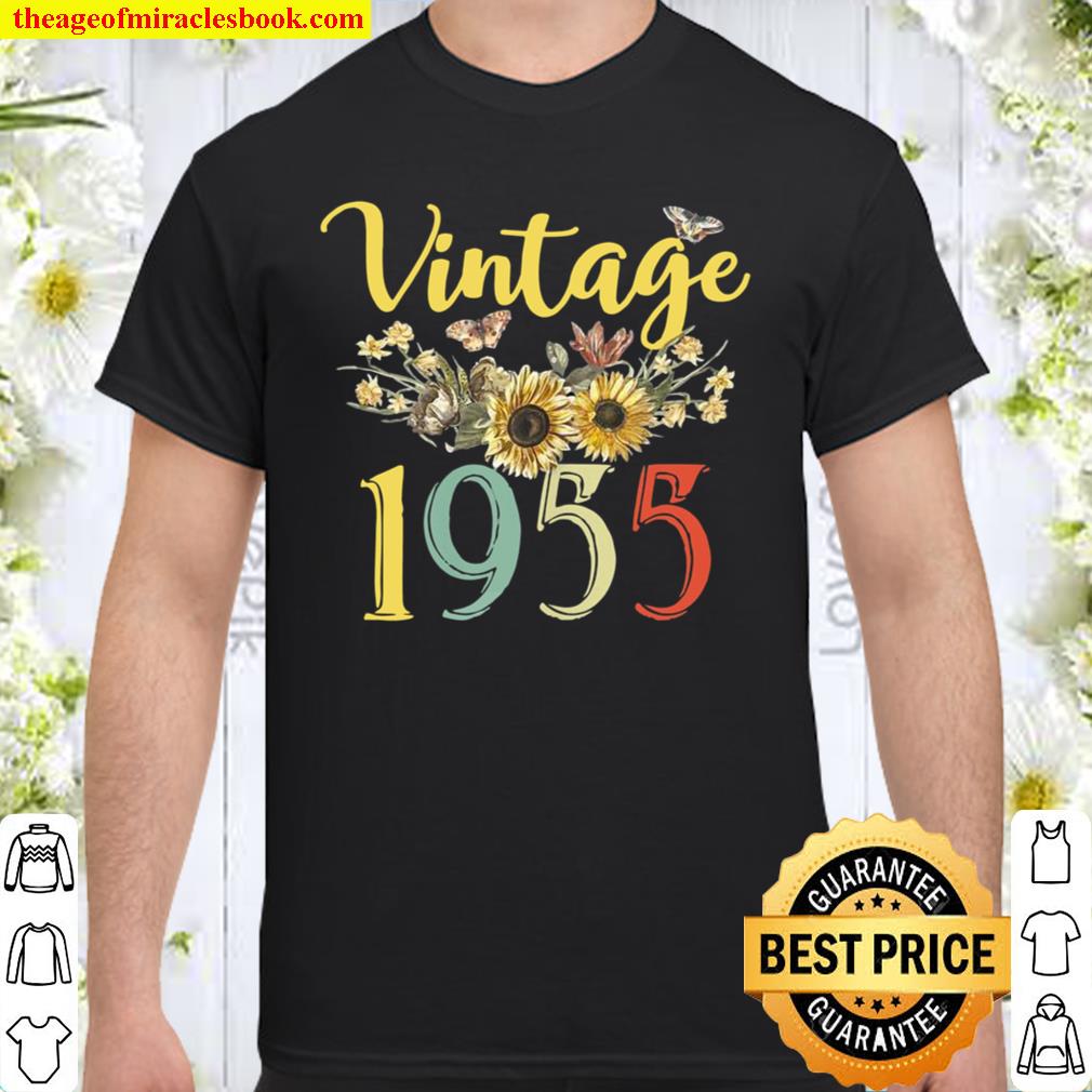 Womens Vintage 1955 Sunflower 66th Birthday Awesome Since 1955 limited Shirt, Hoodie, Long Sleeved, SweatShirt