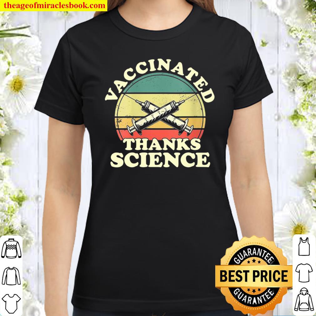 Womens Vintage Vaccinated Thanks Science retro Sunset Immunization Classic Women T-Shirt
