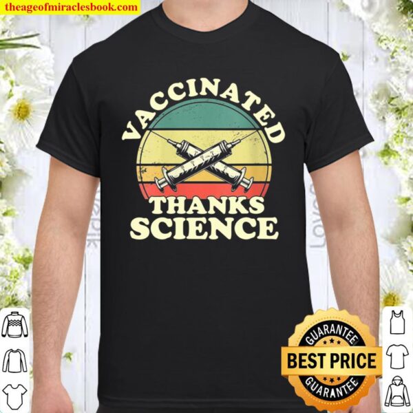 Womens Vintage Vaccinated Thanks Science retro Sunset Immunization Shirt