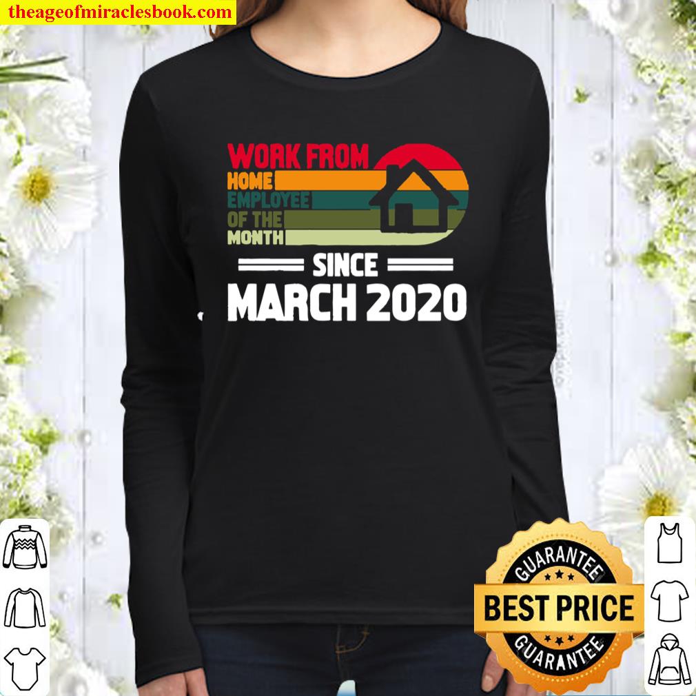 Work From Home Employee Of The Month Since March 2020 Vintage Retro Ve Women Long Sleeved