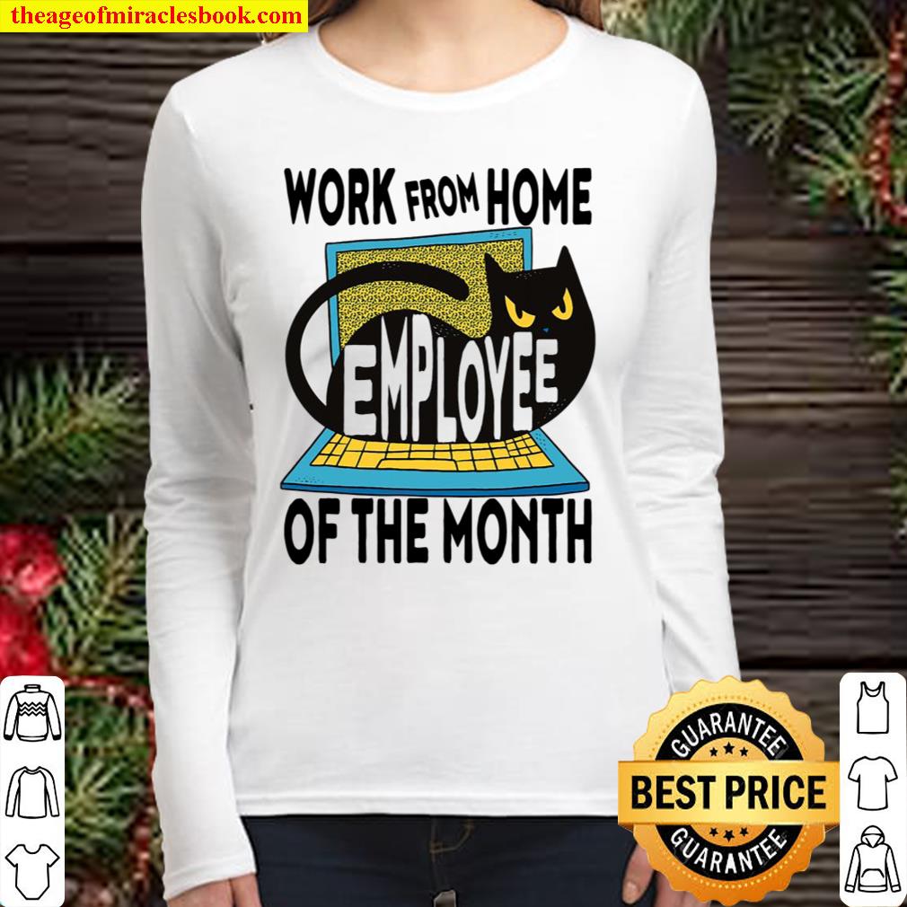 Work From Home Employee Of The Month Women Long Sleeved
