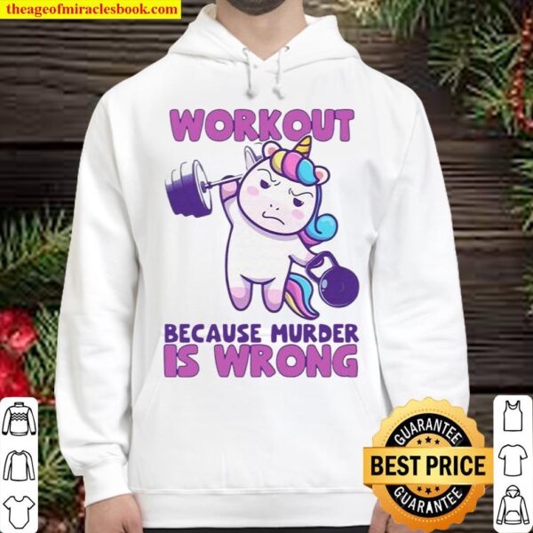 Workout Because Murder Is Wrong Unicorn Fitness Hoodie
