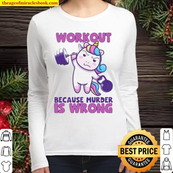 Workout Because Murder Is Wrong Unicorn Fitness Women Long Sleeved