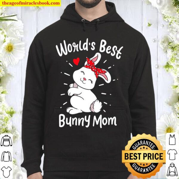 World’s Best Bunny Mom Clothing Women Gift Cute Easter Day Hoodie