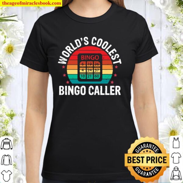 World’s Coolest Bingo Caller Bingo Player Classic Women T-Shirt