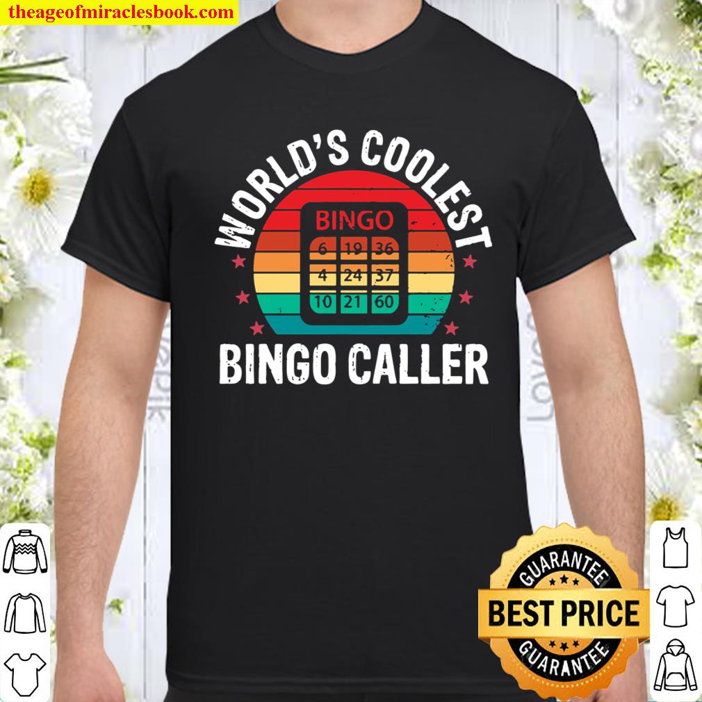 World’s Coolest Bingo Caller Bingo Player Shirt, hoodie, tank top, sweater