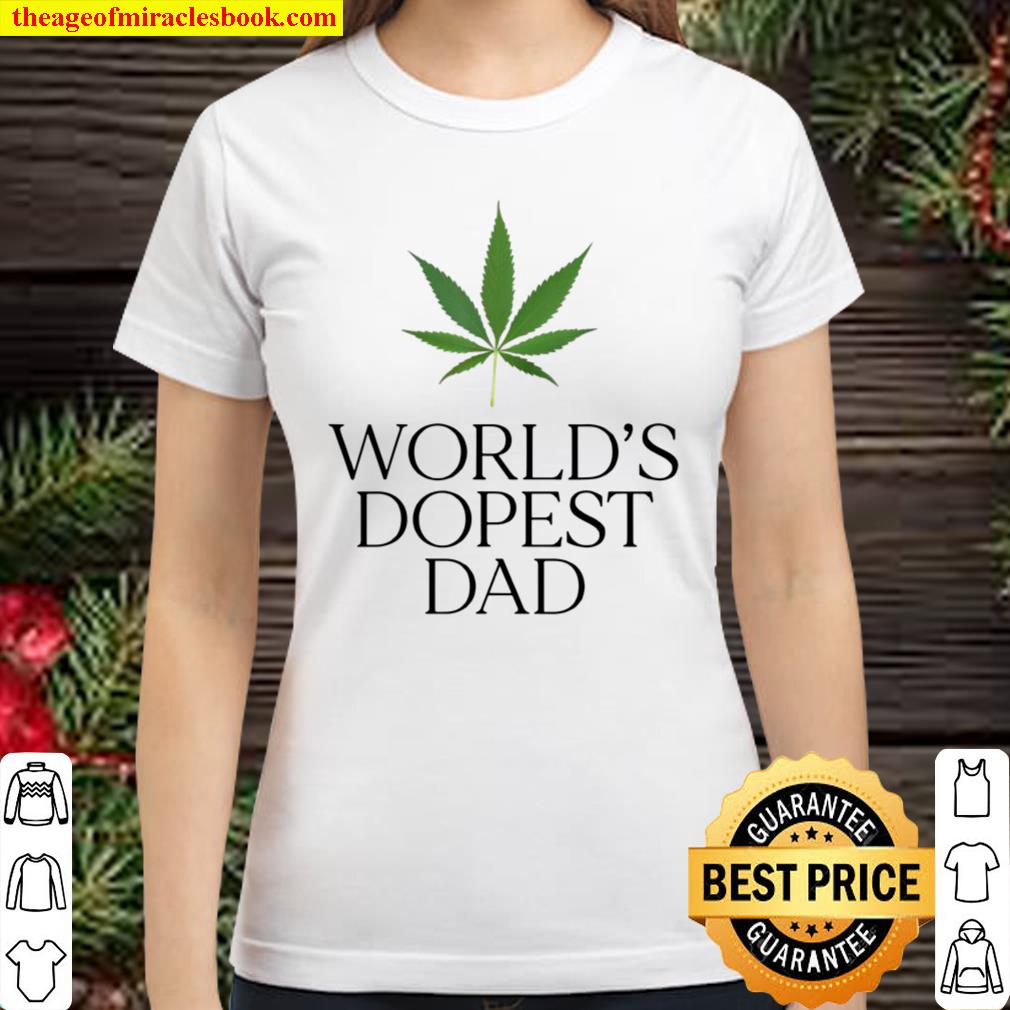 World’s Dopest Dad, Cannabis, Unkraut, Lustig, Marihuana Classic Women T-Shirt