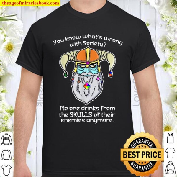 Wrong Society Drink From The Skull Of Your Enemies Viking Shirt