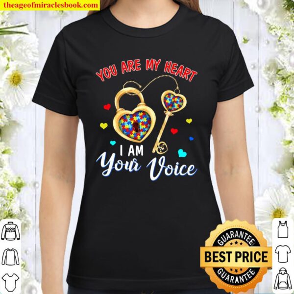 You Are My Heart I Am Your Voice Classic Women T-Shirt
