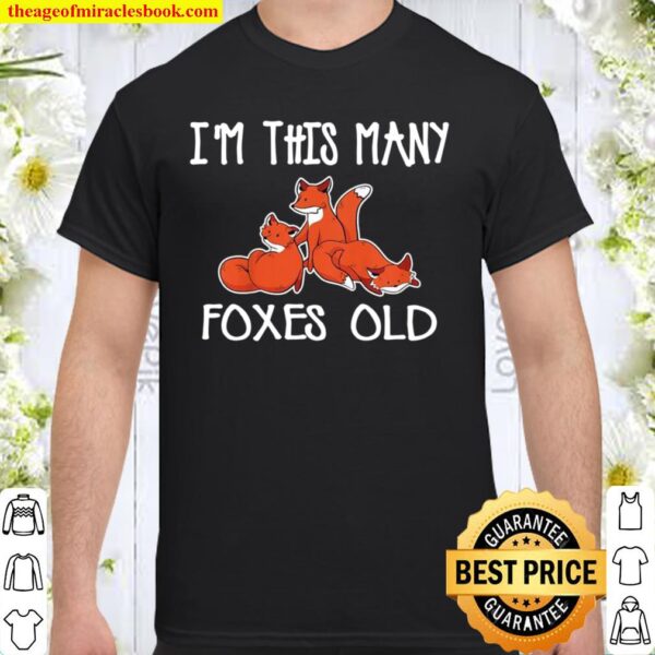 Youth Third Birthday Party I’m This Many Foxes Old Shirt