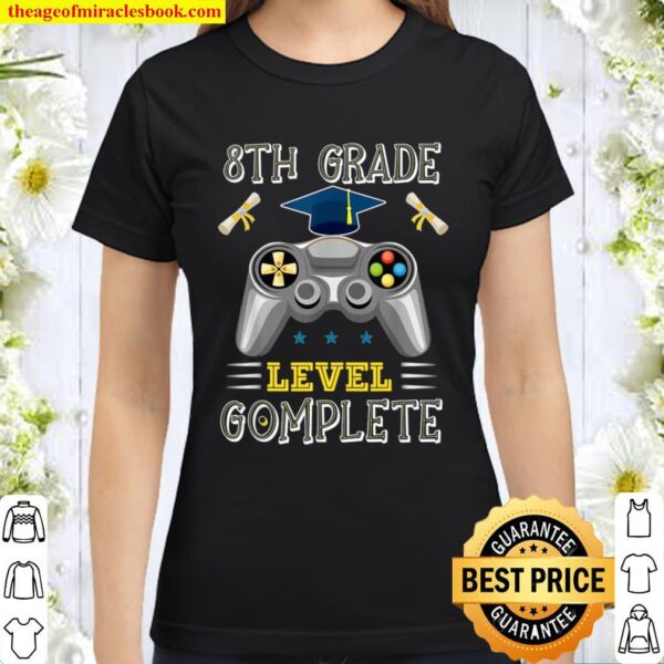 2021 Graduation Gamer 8th Grade Level Complete video games Classic Women T-Shirt