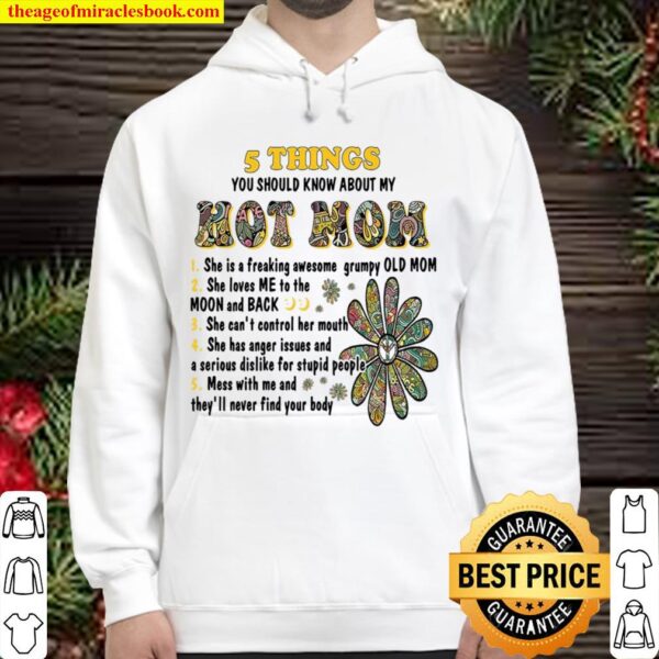 5 Things You Should Know About My Hot Mom She Is A Freaking Awesome Gr Hoodie