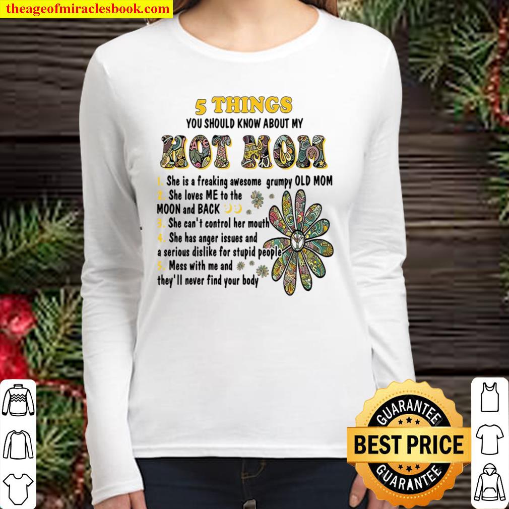 5 Things You Should Know About My Hot Mom She Is A Freaking Awesome Gr Women Long Sleeved