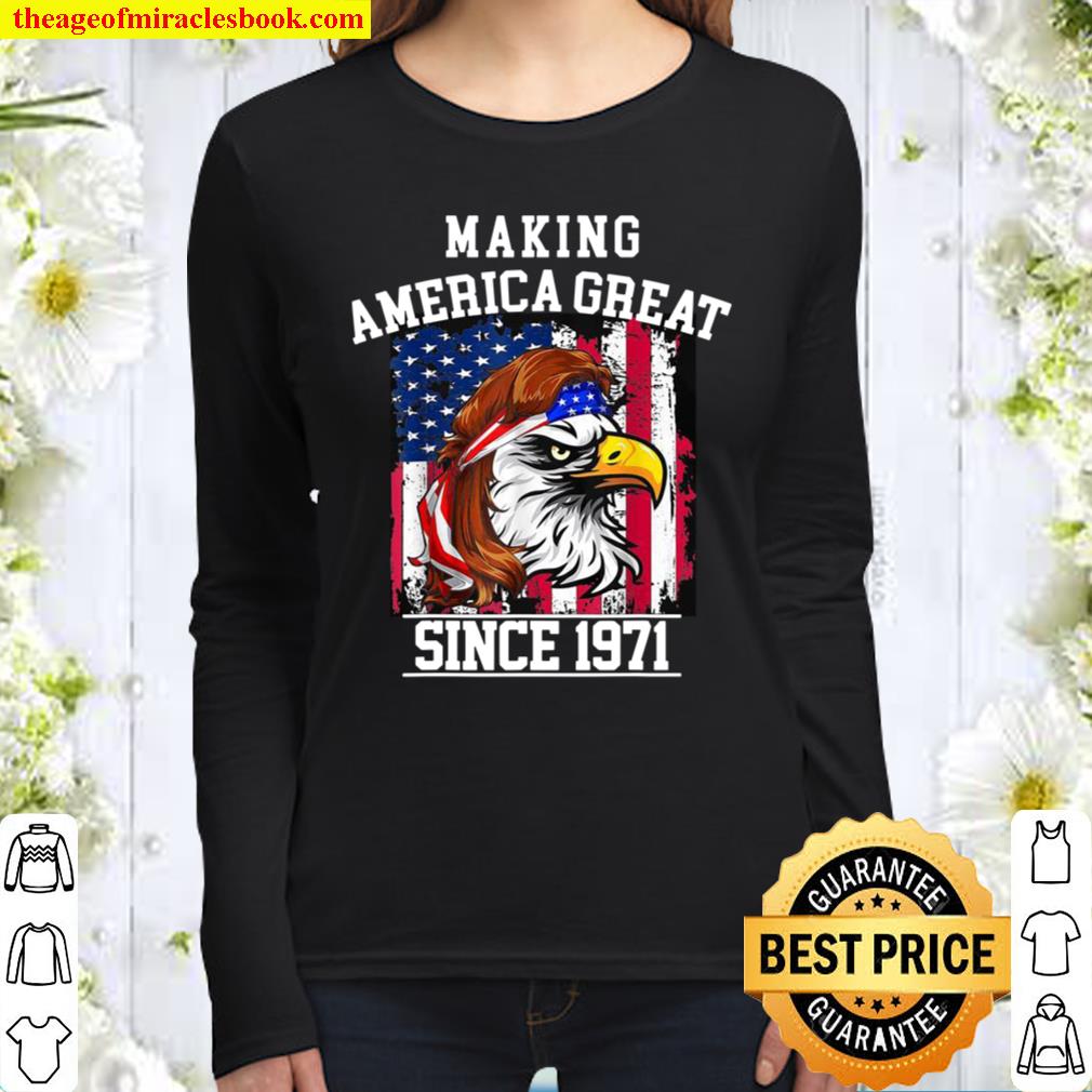 50th Birthday, Making America Great Since 1971 Women Long Sleeved