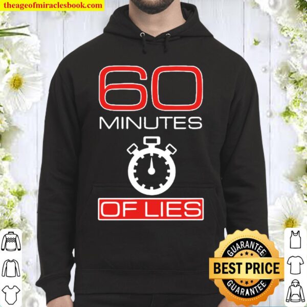 60 Minutes Of Lies Hoodie