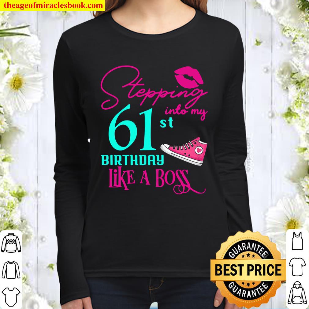 61St Birthday Like A Boss Funny Step Pink 61 Bday Women Gift Women Long Sleeved
