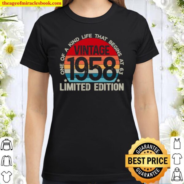 63rd Birthday Retro Limited Edition 1958 Vintage Birthday Classic Women T-Shirt