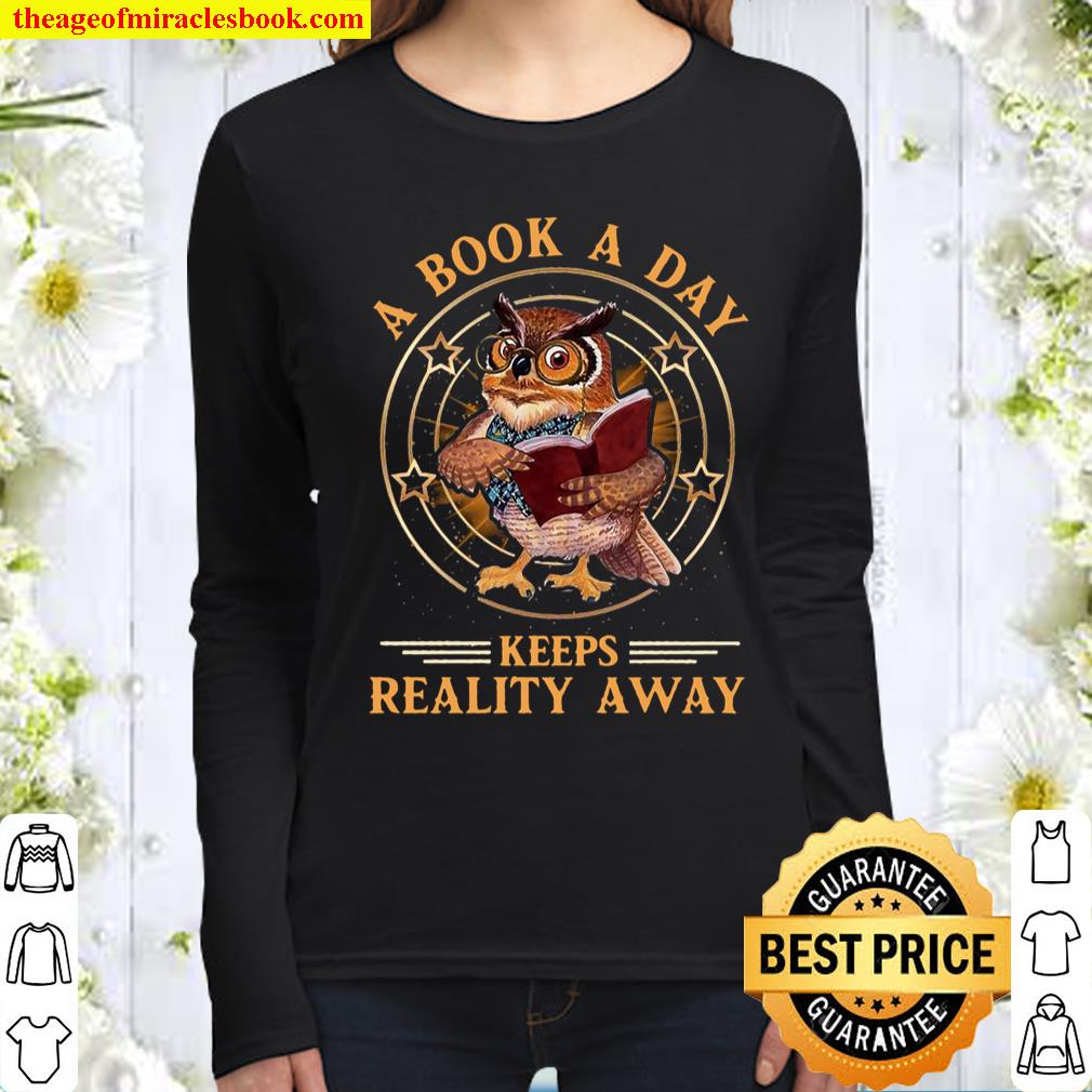 A Book A Day Keeps Reality Away Women Long Sleeved