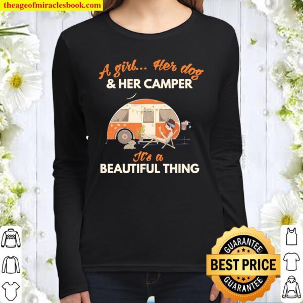 A Girl Her Dog Her Camper It’s A Beautiful Thing Women Long Sleeved