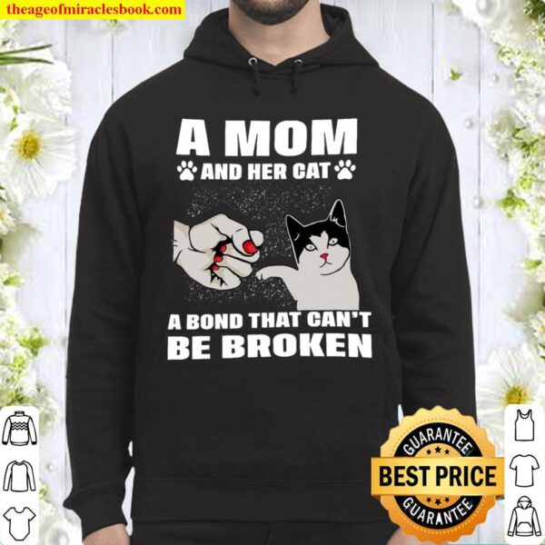 A Mom And Her Cat A Bond That Can’t Be Broken Hoodie