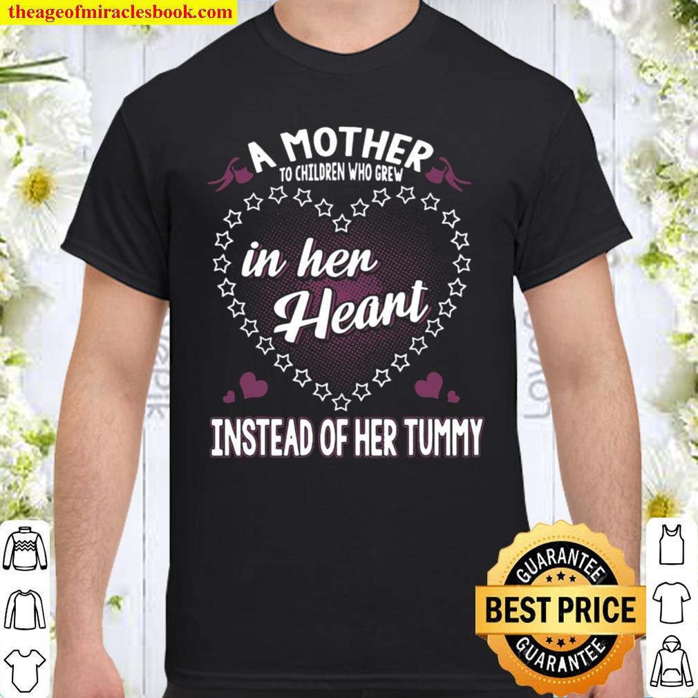 A Mother To Children Who Grew In Her Heart Instead Of Her Tummy new Shirt, Hoodie, Long Sleeved, SweatShirt