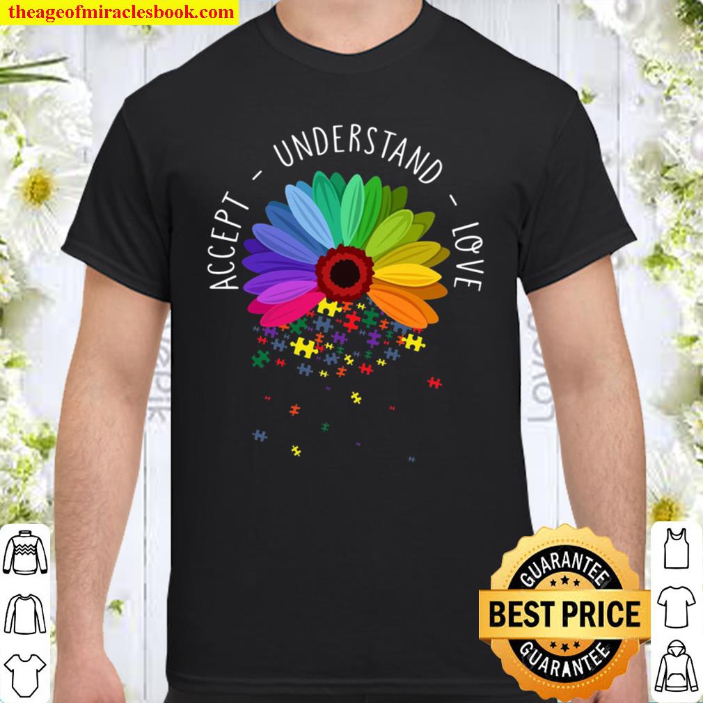 Accept Understand Love Daisy Flower limited Shirt, Hoodie, Long Sleeved, SweatShirt