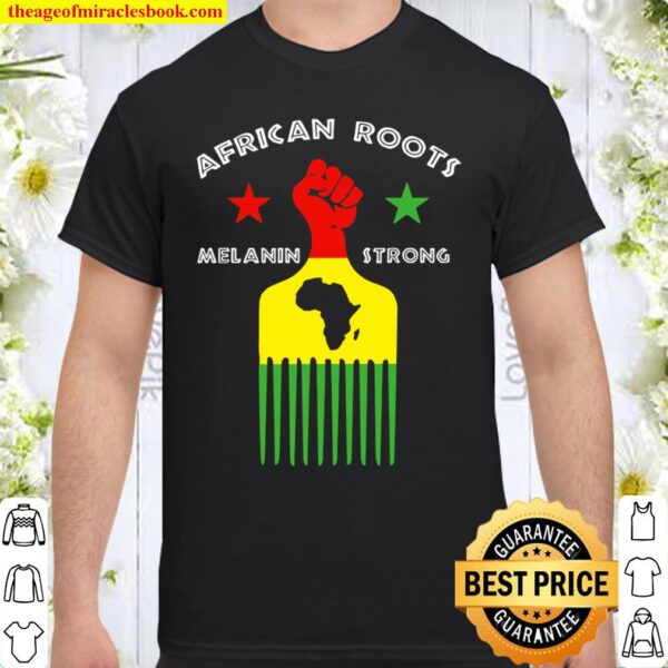African Afro Picks Melanin Strong African Continent Shirt