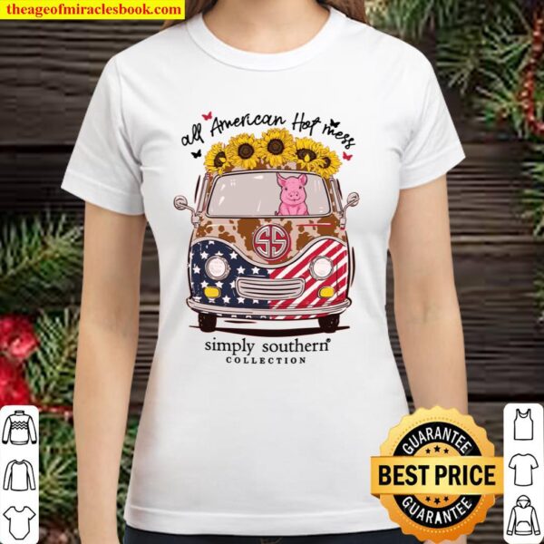All American Hot Mess Simply Southern Collection Classic Women T-Shirt