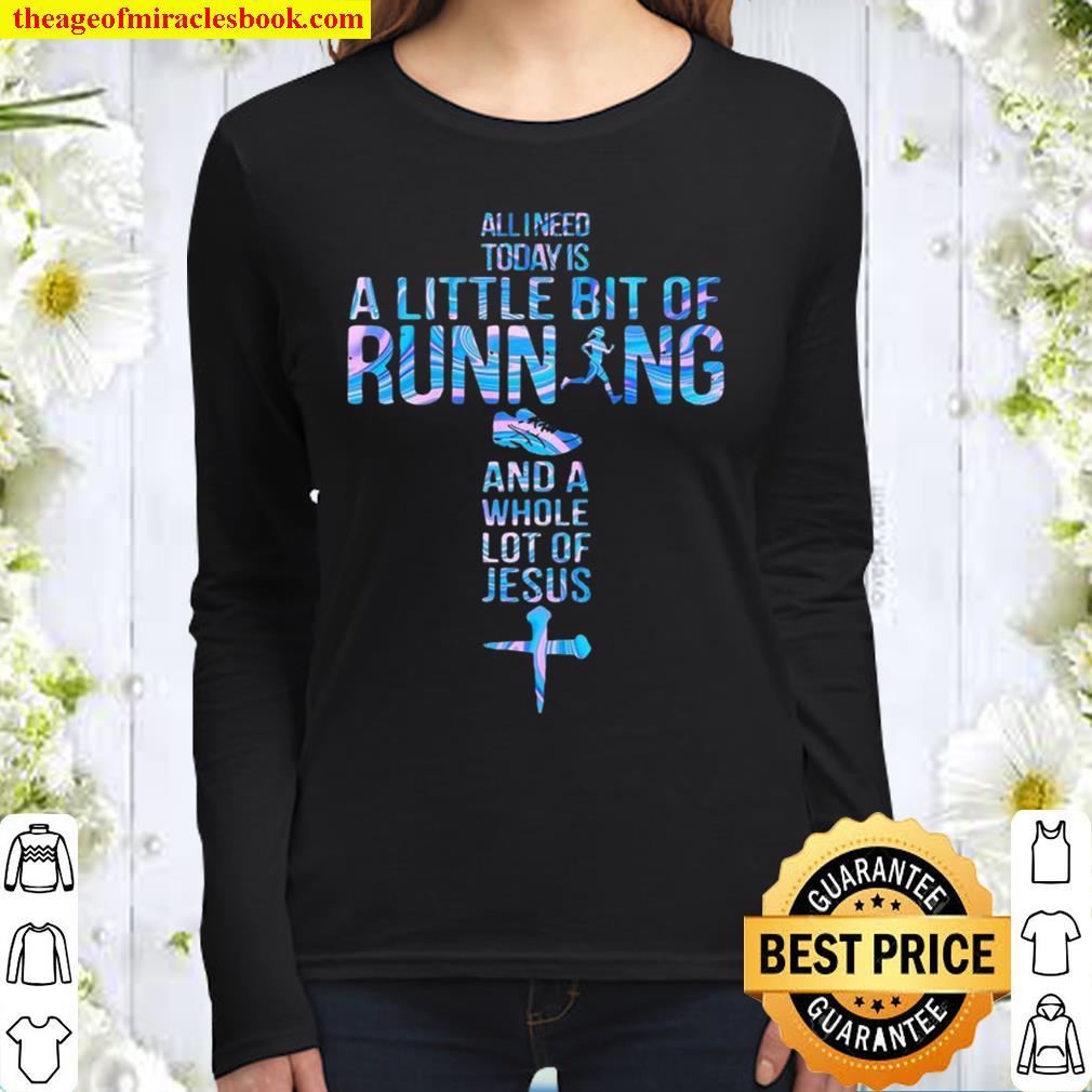 Allineed today is a little bit of running and a whole lot of jesus Women Long Sleeved