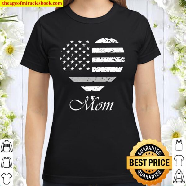 American Flag Heart, Proud Corrections Officer Mom Classic Women T-Shirt