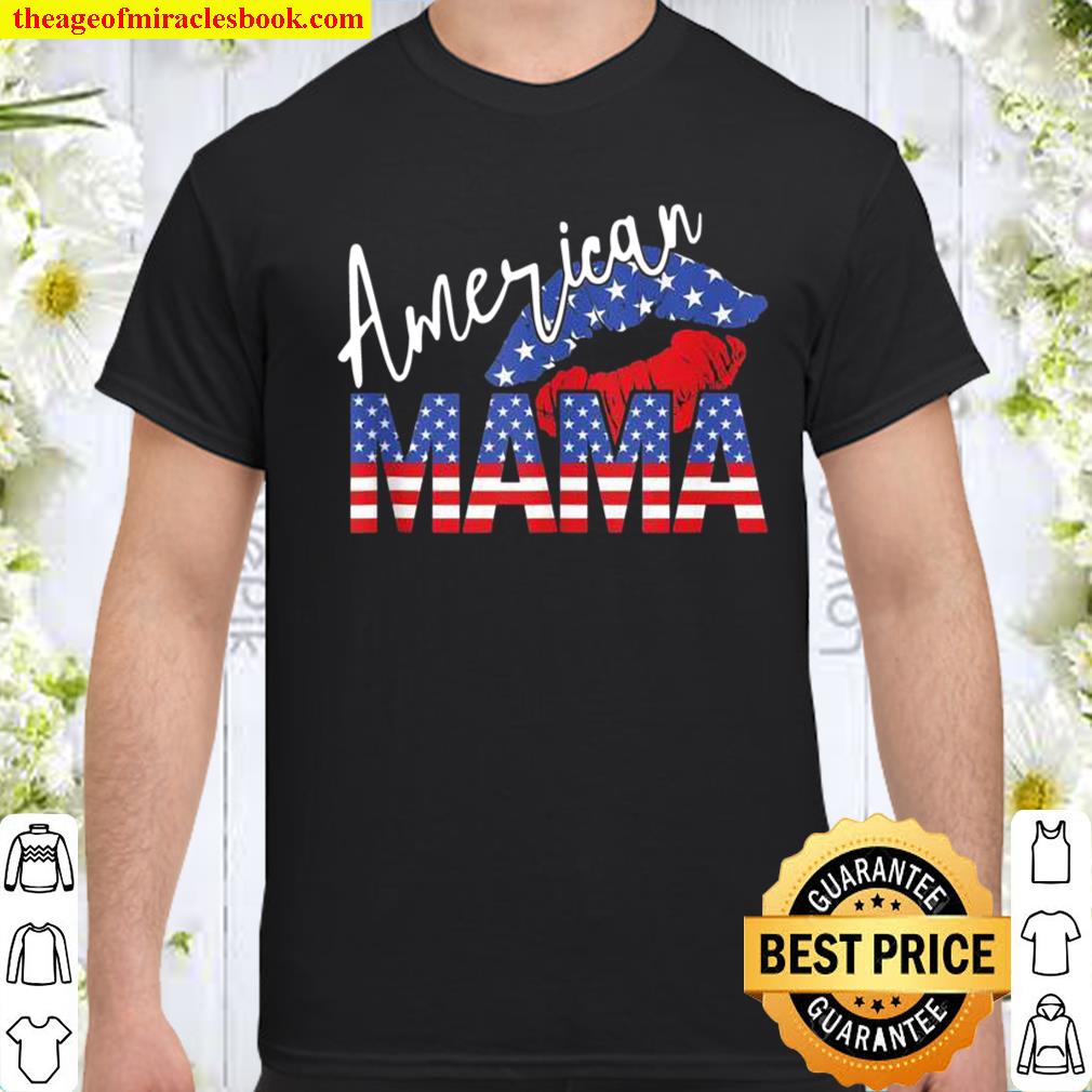 American Mama Patriotic Mother’s Day Shirt, hoodie, tank top, sweater
