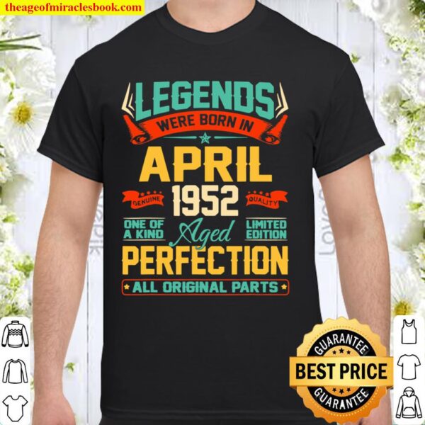 April 1952 69th Birthday 69 Year Old Shirt
