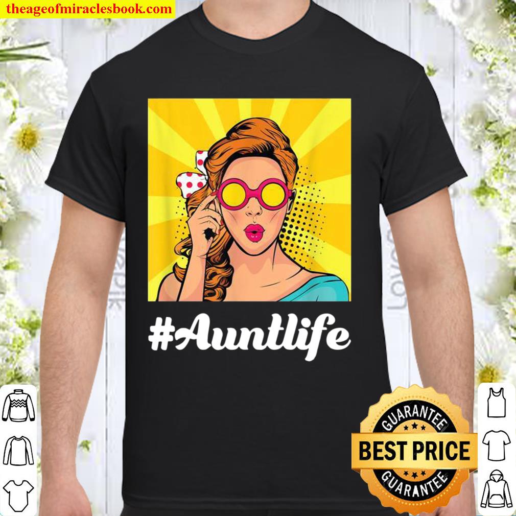 #AuntLife Sunglasses Auntie Nephew Niece Mama Mother’s Day Shirt