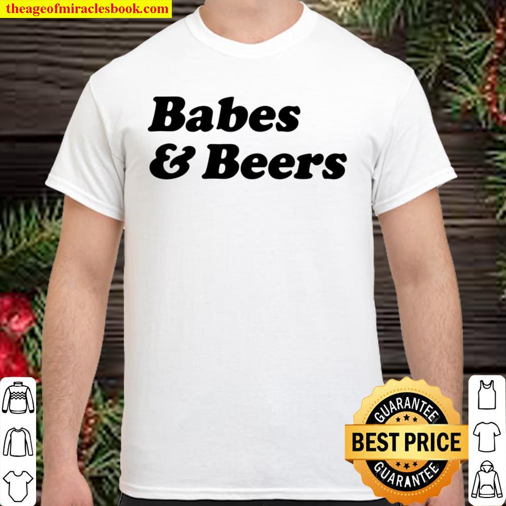 Babes & Beers Funny Vintage Beer new Shirt, Hoodie, Long Sleeved, SweatShirt