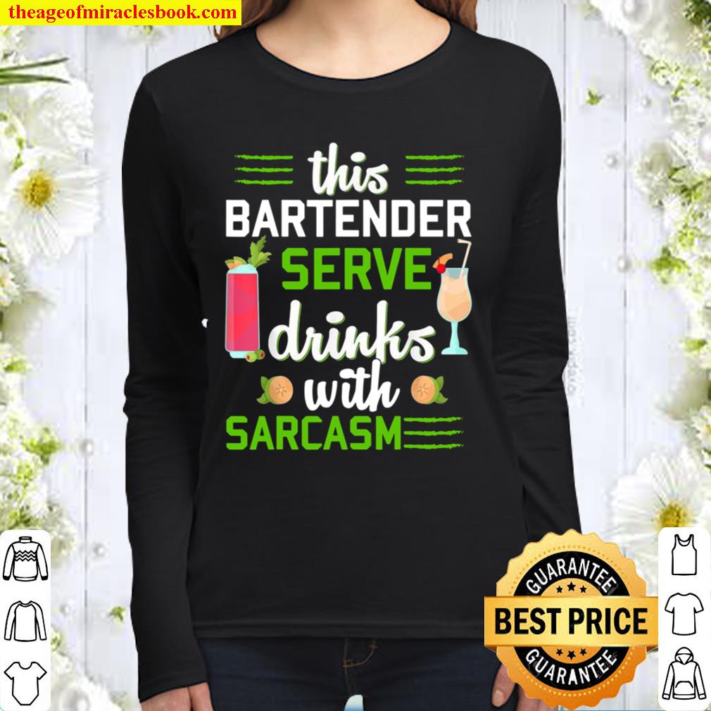 Bartender Bar Cocktail Drink Bartending Sarcasmus Women Long Sleeved