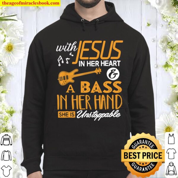 Bass Shirt With Jesus In Her Heart Bassist Girls Hoodie