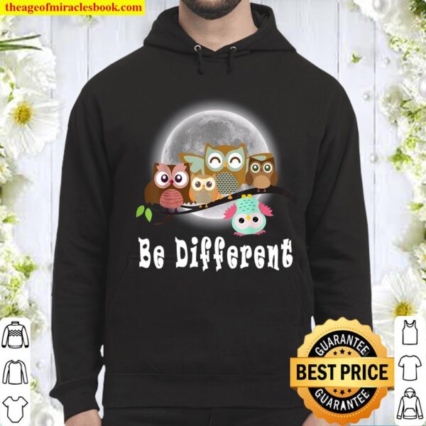 Be different, Cute Owls Fun Bird Owl Saying Hoodie