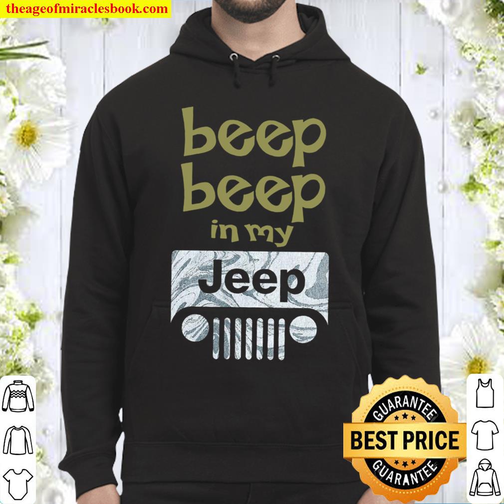 Beep Bbeep In My Jeep Hoodie