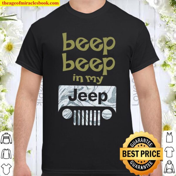 Beep Bbeep In My Jeep Shirt
