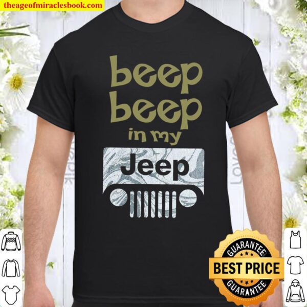 Beep Beep In My Jeep Shirt