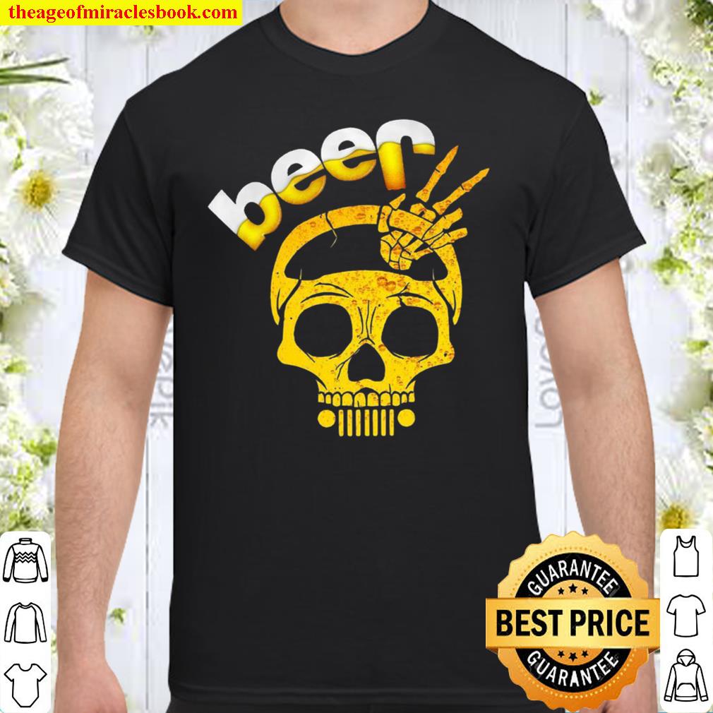 Beer Skull limited Shirt, Hoodie, Long Sleeved, SweatShirt