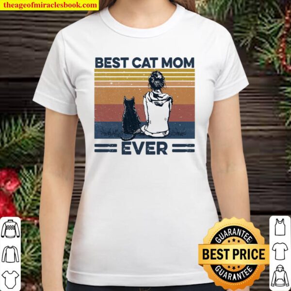 Best Cat Mom Ever Classic Women T-Shirt