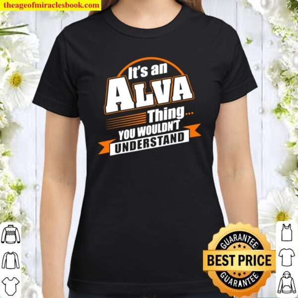 Best For ALVA ALVA Named Classic Women T-Shirt