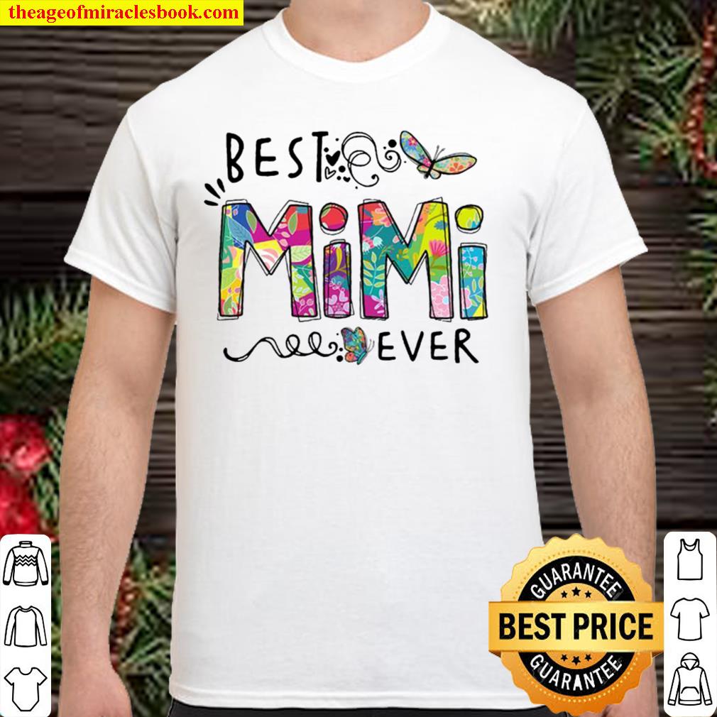 Best Mimi Ever 2021 Shirt, Hoodie, Long Sleeved, SweatShirt