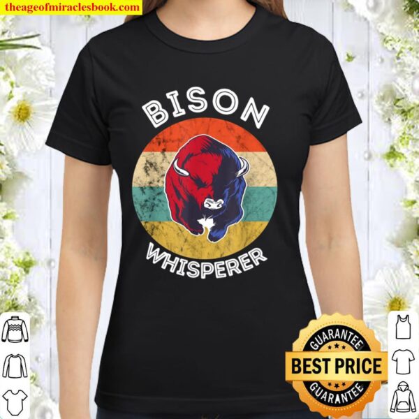Bison Whisperer Buffalo Cattle Vintage Retro Sunset Colorado Classic Women T-Shirt