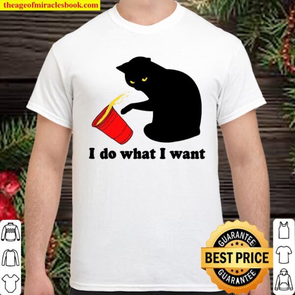 Black Cat I Do What I Want Shirt