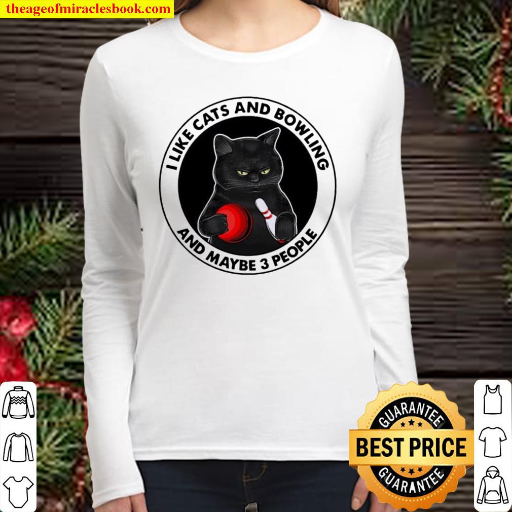 Black Cat I Like Cats And Bowling And Maybe Three People Women Long Sleeved